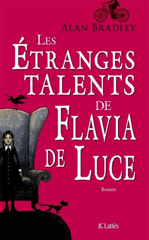 Les étranges talents de Flavia de Luce - Alan Bradley