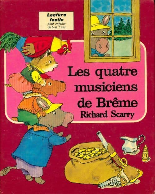 Les quatre musiciens de Brême - Richard Scarry