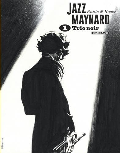 Jazz Maynard - intégrale n&b tome 1