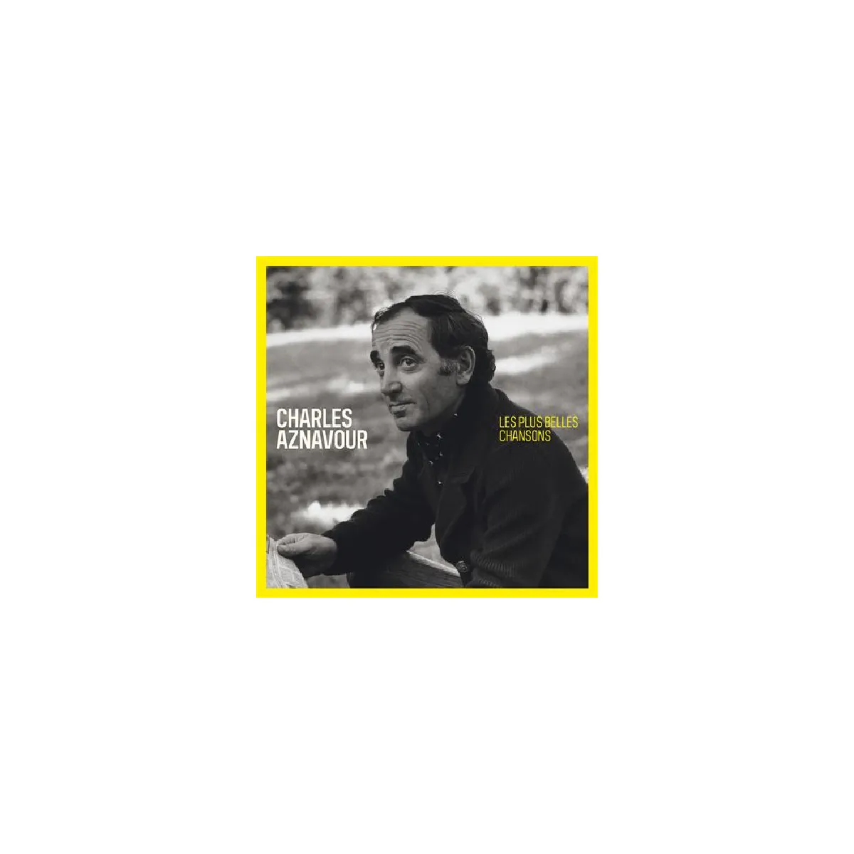 Universal Music France — Charles Aznavour - Les Plus Belles Chansons